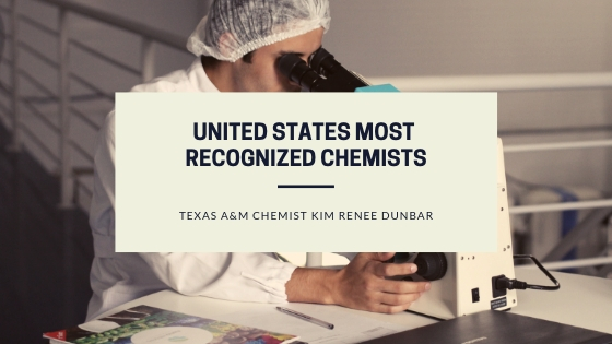 Kim Renee Dunbar One of the United States Most Recognized Chemists